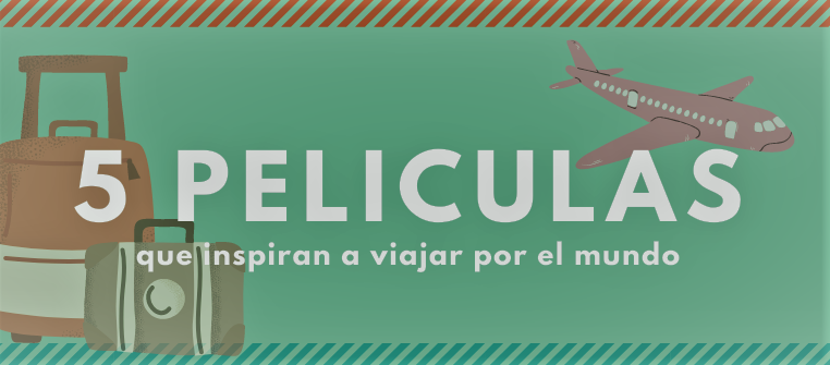 Para Despertar tus Ganas de Viajar por el Mundo